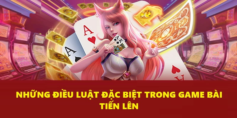 Hướng dẫn cách chơi game bài Tiến Lên dễ hiểu nhất cho người mới